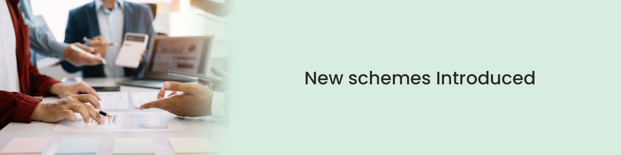 20-New schemes Introduced